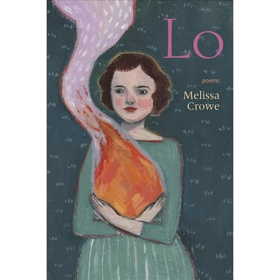 Iowa Poetry Prize: Lo (Paperback)