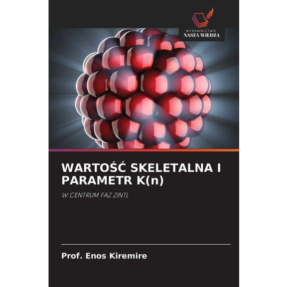 WARTOŚĆ SKELETALNA I PARAMETR K(n), (Paperback)