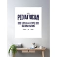 thumbnail image 2 of Pediatrician: Little Patients, Big Conversations Poster Wall Art, Modern Wall Decor, 24x36 UNFRAMED, 2 of 3