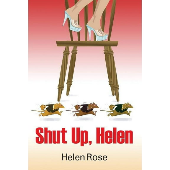 Shut Up Helen, (Paperback)