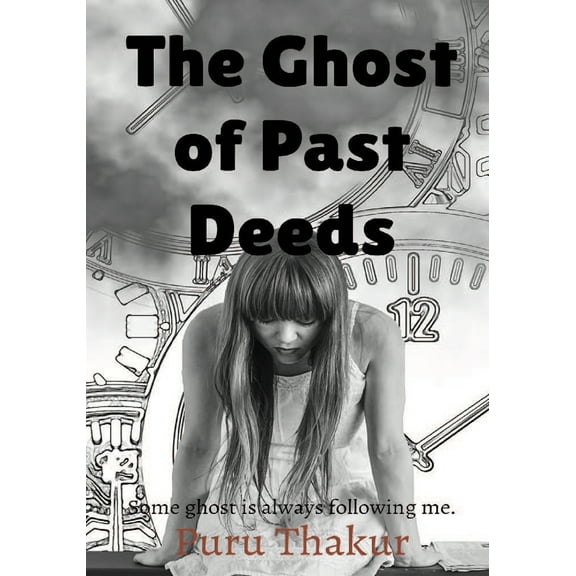 The Ghost of Past Deeds (Paperback)