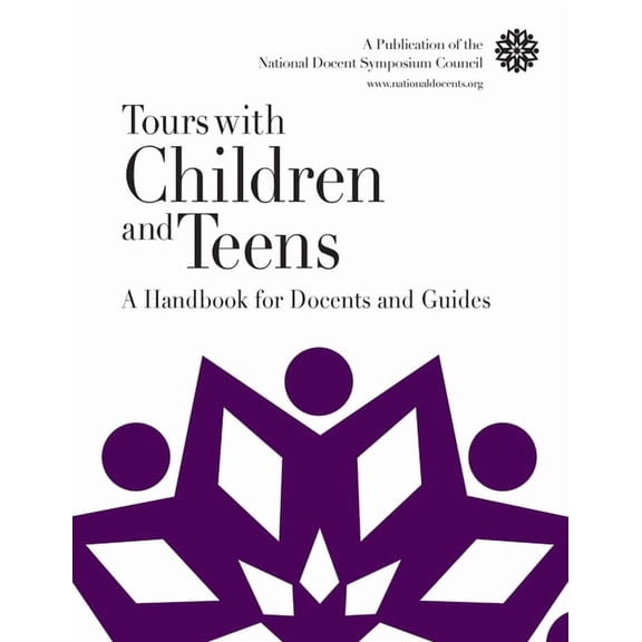 Tours with Children and Teens: A Handbook for Docents and Guides, (Paperback)