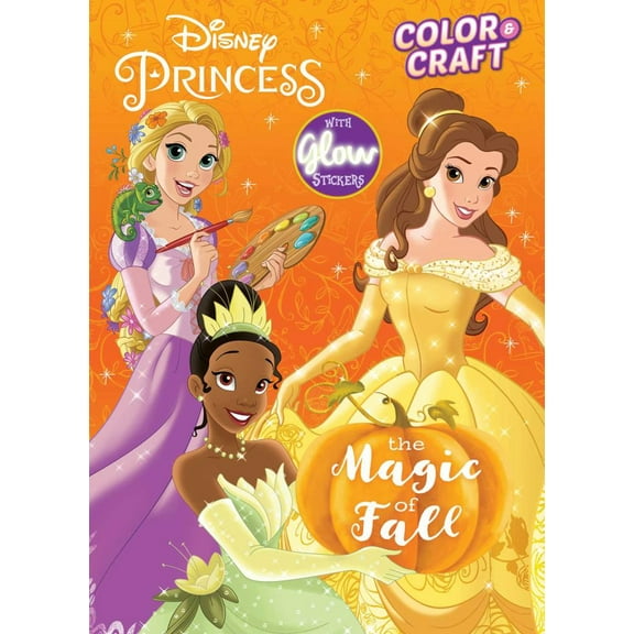 EDITORS OF DREAMTIVITY: Disney Princess Color and Craft: the Magic of Fall, 48 pages (Paperback)