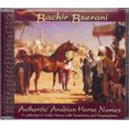 thumbnail image 1 of Bachir Bserani - Authentic Arabian Horse Names [Audio], 1 of 2