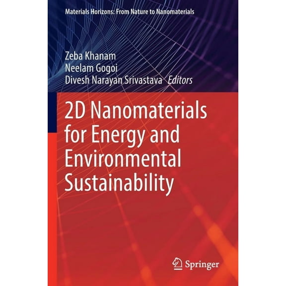 Materials Horizons: From Nature to Nanom 2D Nanomaterials for Energy and Environmental Sustainability, (Paperback)
