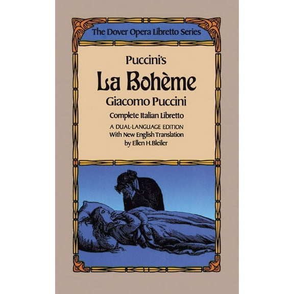 Dover Books on Music: Voice Puccini's La Boheme (the Dover Opera Libretto Series), (Paperback)