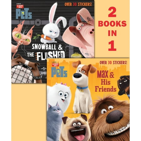 Max & His Friends/Snowball & the Flushed Pets (Secret Life of (Best Friend Max From Secret Life Of Pets)