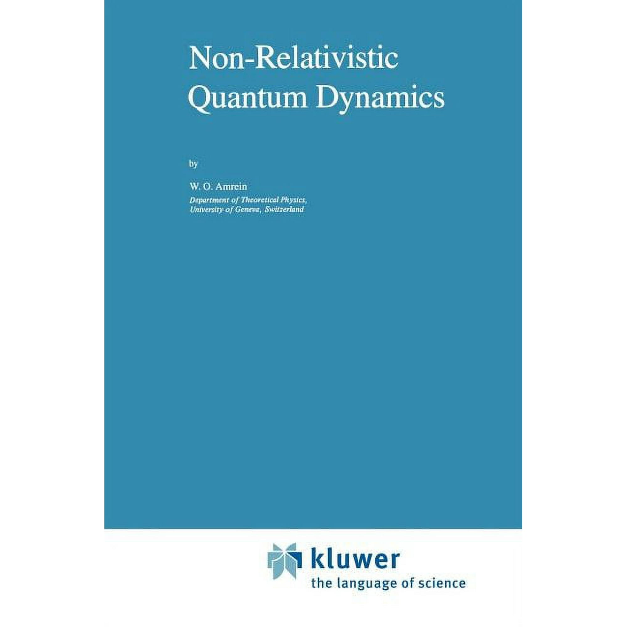 Mathematical Physics Studies Non-Relativistic Quantum Dynamics Book 2 (Paperback)