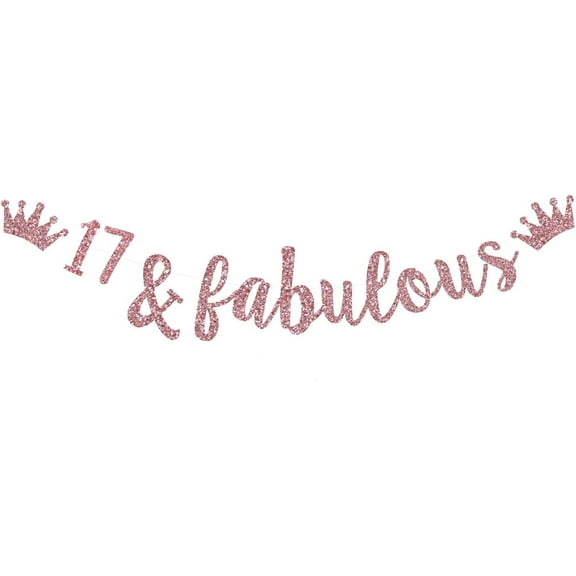 17 & Fabulous Banner, Rose Gold Glitter Bunting Sign for Happy 17th Birthday,17th Wedding Anniversary Decorations Cheer to 17 Years Old Party Decoration Supplies.