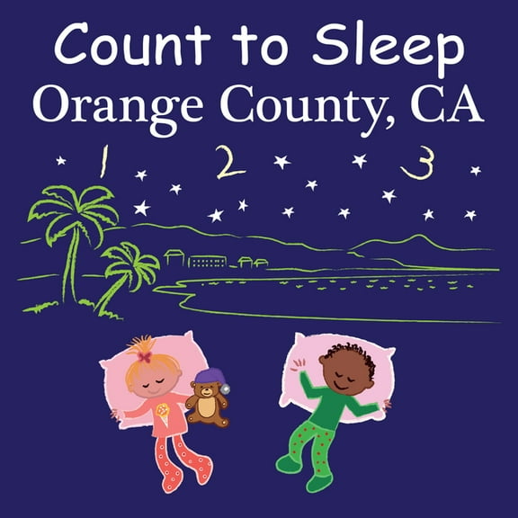 Count To Sleep: Count to Sleep Orange County, CA (Board book)