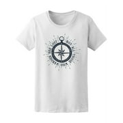 Not Those Who Wander Are Lost T-Shirt Women -Image by Shutterstock, Female Medium