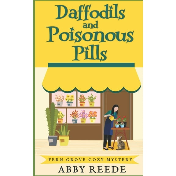 Fern Grove Cozy Mystery: Daffodils and Poisonous Pills (Series #6) (Paperback)