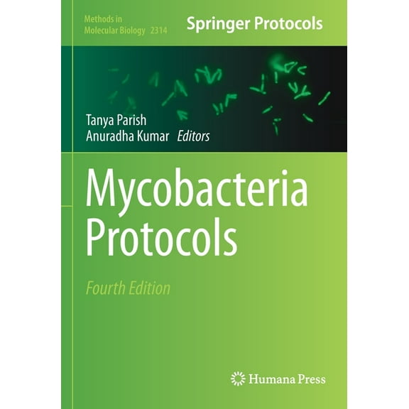 Methods in Molecular Biology Mycobacteria Protocols, Book 2314, (Paperback)
