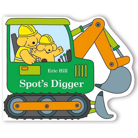 Spot Spot's Digger, (Board Book)