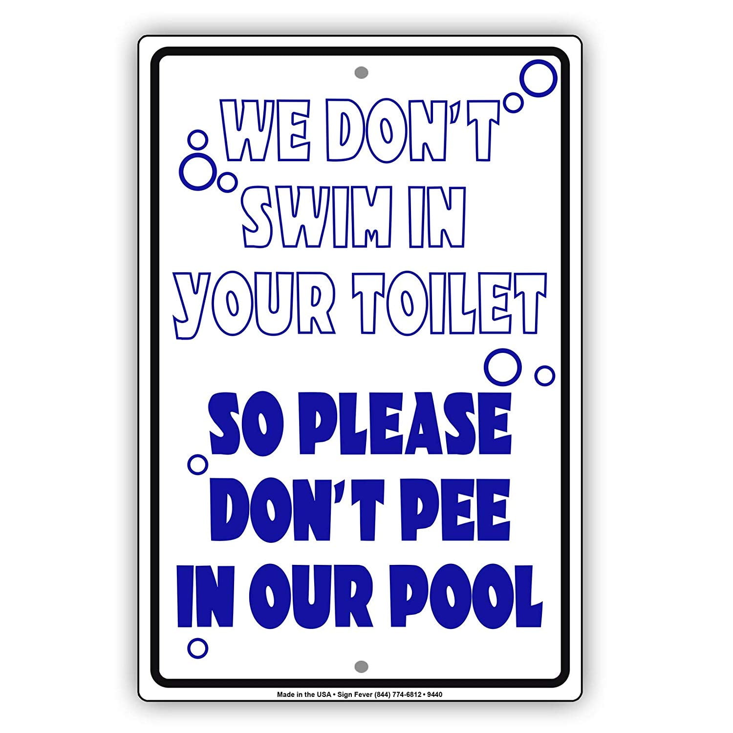 We Don't Swim In Your Toilet So Please Don't Pee In Our Pool Funny