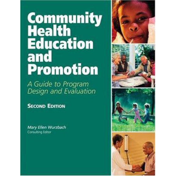 Pre-Owned Community Health Education and Promotion: A Guide to Program Design and Evaluation (Paperback) 076372596X 9780763725969
