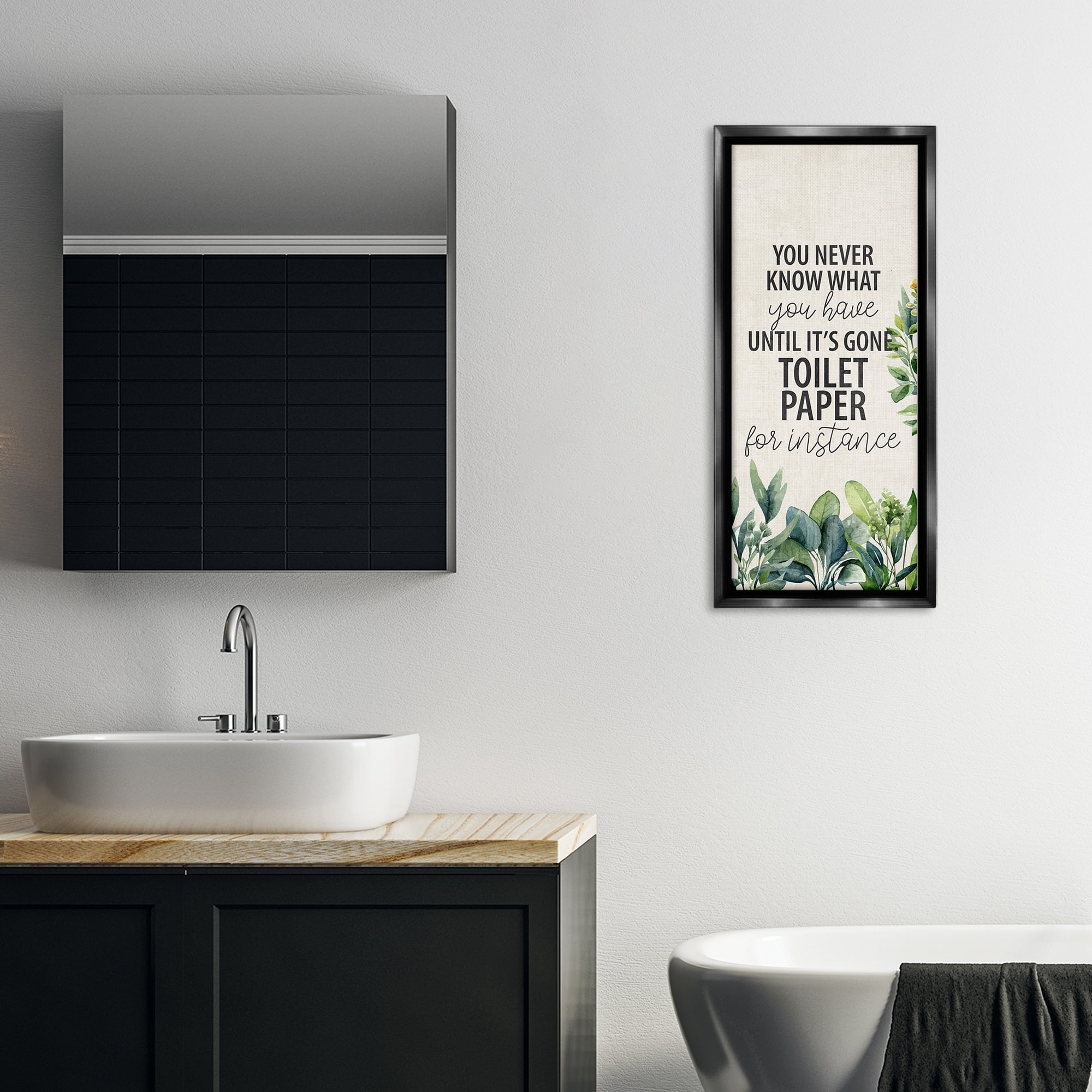Stupell Industries Never Know Until Gone Bath & Laundry Painting Black Floater Framed Canvas Art Print Wall Art, 14 x 31