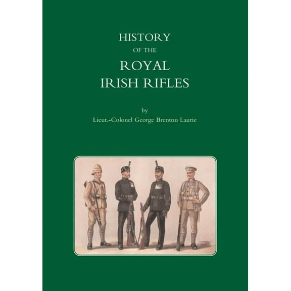 History of the Royal Irish Rifles, (Paperback)
