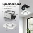 thumbnail image 2 of SPECSTAR Bathroom Exhaust Fan with Light, 110 CFM 1.0 Sone Shower Ventilation Fan, Super Quite Fan w/ 6000 K 1000LM LED Cool White Light, for 4'' Duct Ceiling Mount, 2 of 7