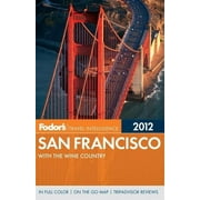 Full-Color Travel Guide: Fodor's San Francisco 2012 (Paperback)