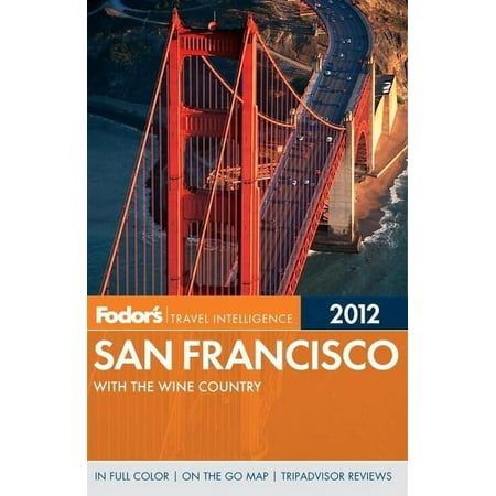 Full-Color Travel Guide: Fodor's San Francisco 2012 (Paperback)