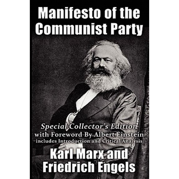 Pre-Owned Manifesto of the Communist Party: Special Collector's Edition with Foreward By Albert Einstein (Paperback) by Karl Marx, Friedrich Engels, Albert Einstein