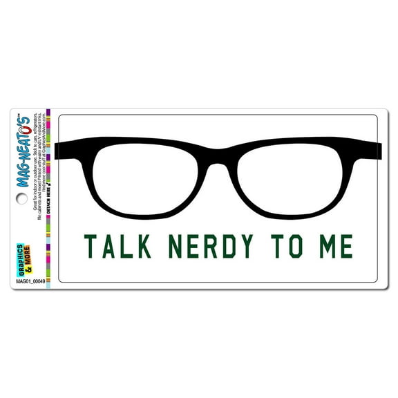 Talk Nerdy To Me Glasses - Funny MAG-NEATO'S(TM) Car/Refrigerator Magnet