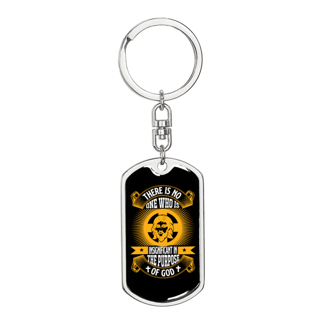 Insignificant In The Purpose Stainless Steel or 18k Gold Premium Swivel Dog Tag Keychain