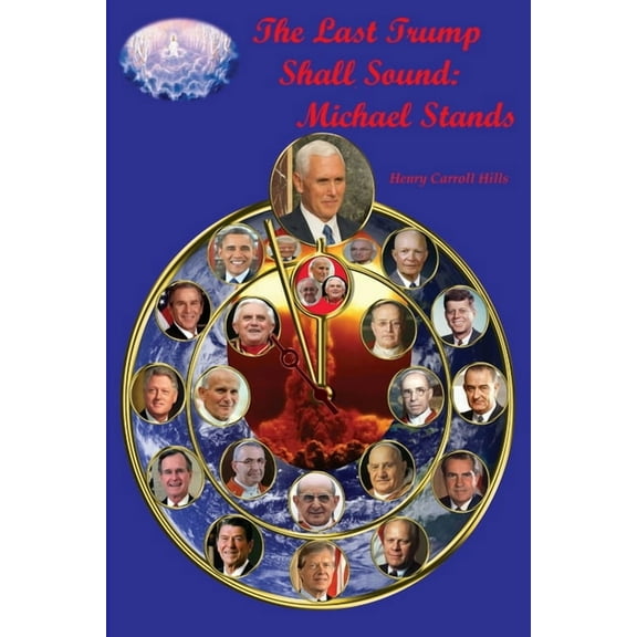 The Last Trump Shall Sound: Michael Stands: Michael Stnds, (Paperback)