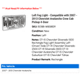 thumbnail image 2 of Left Fog Light - Compatible with 2007 - 2013 Chevy Avalanche Crew Cab Pickup 4-Door 2008 2009 2010 2011 2012, 2 of 2