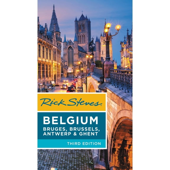 Rick steves belgium: bruges, brussels, antwerp & ghent - paperback: 9781641710763