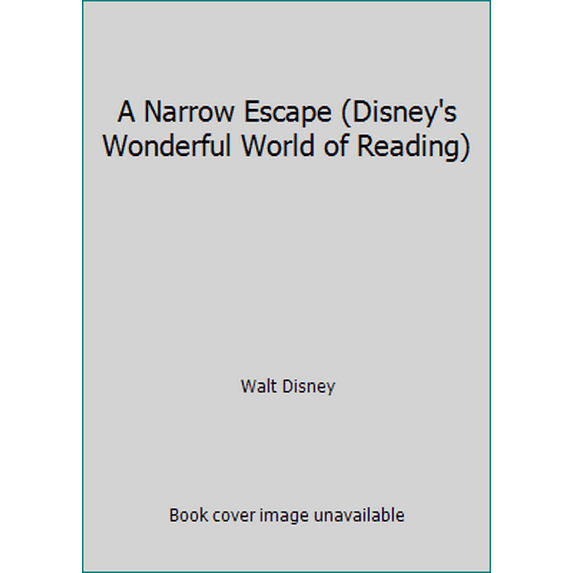 Pre-Owned A Narrow Escape (Disney's Wonderful World of Reading) (Hardcover) 0394865375 9780394865379