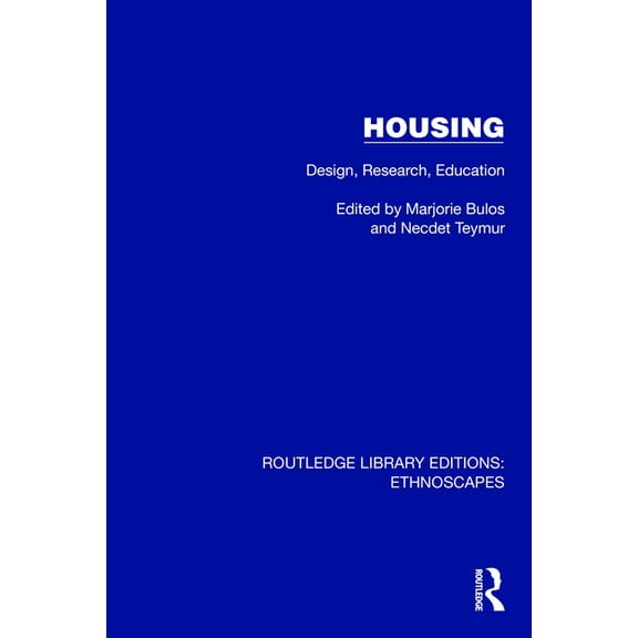 Routledge Library Editions: Ethnoscapes Housing: Design, Research, Education, (Hardcover)