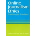 thumbnail image 1 of Pre-Owned Online Journalism Ethics: Traditions and Transitions (Paperback) 0765615746 9780765615749, 1 of 1