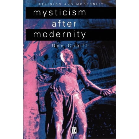 Religion and Spirituality in the Modern Mysticism After Modernity (Paperback)