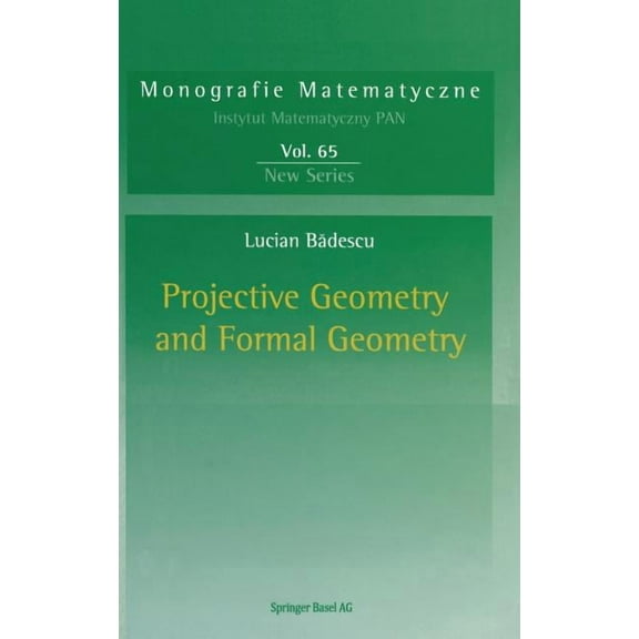 Monografie Matematyczne Projective Geometry and Formal Geometry, Book 65, (Hardcover)