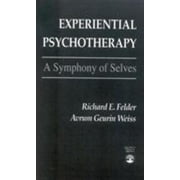 Experiential Psychotherapy : A Symphony of Selves, Used [Paperback]