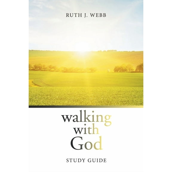 Walking With God: Study Guide