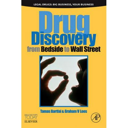 Drug Discovery: From Bedside to Wall Street [Paperback - Used]