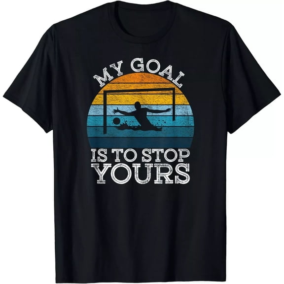 My Goal Is To Stop Yours - Water Polo Goalie Goal Net Keeper Gift Unisex T-Shirt
