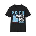 thumbnail image 2 of P.O.T.S. makes me salty postural Orthostatic Tachycardia Art Unisex T-Shirt, 2 of 7