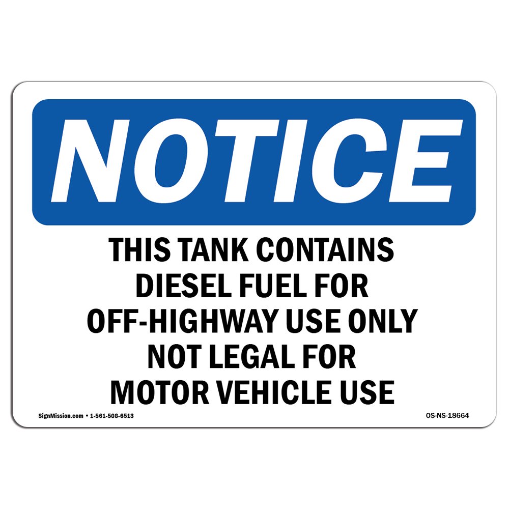 OSHA Notice Sign This Tank Contains Diesel Fuel For OffHighway