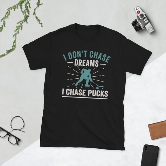 I Chase Pucks Ice Hockey Player Expert Hockey Sports Lover Short-Sleeve Unisex T-Shirt (Black, S)