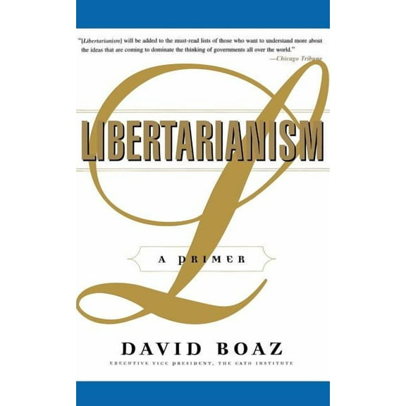 Libertarianism: A Primer, (Paperback)