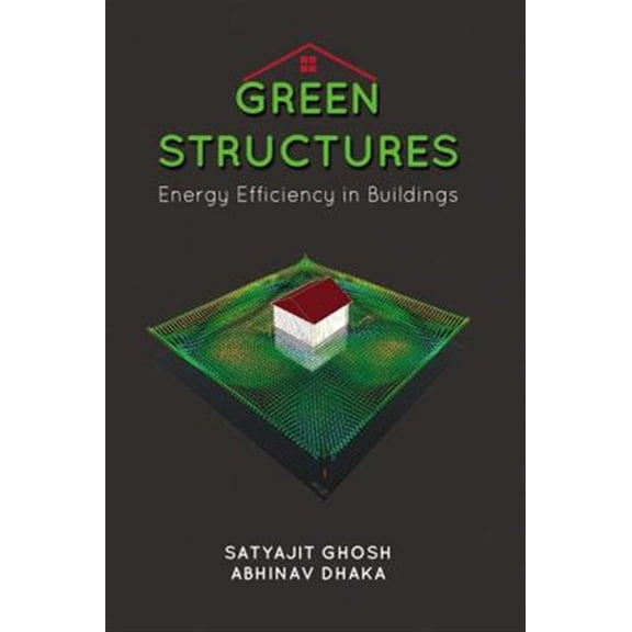 Pre-Owned Green Structures: Energy Efficient Buildings (Hardcover)