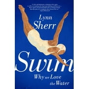Angle View: Swim: Why We Love the Water [Paperback - Used]