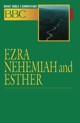 Abingdon Basic Bible Commentary Basic Bible Commentary Ezra, Nehemiah and Esther, Book 08, (Paperback)