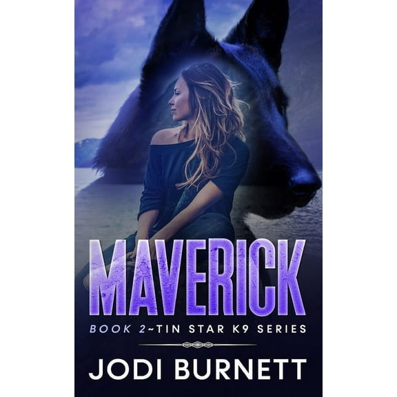 Tin Star K9 Maverick, Book 2, (Paperback)