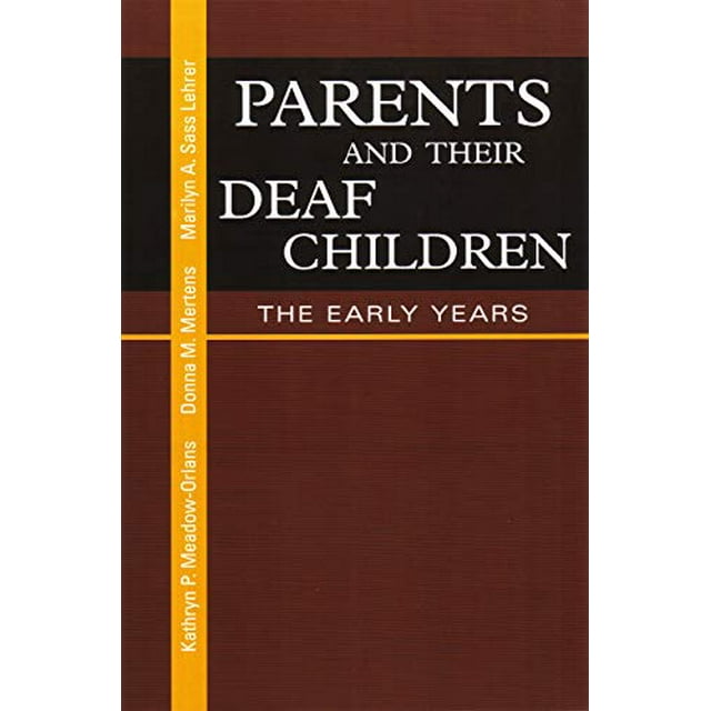 Parents et Enfants Malentendants : les Premières Années