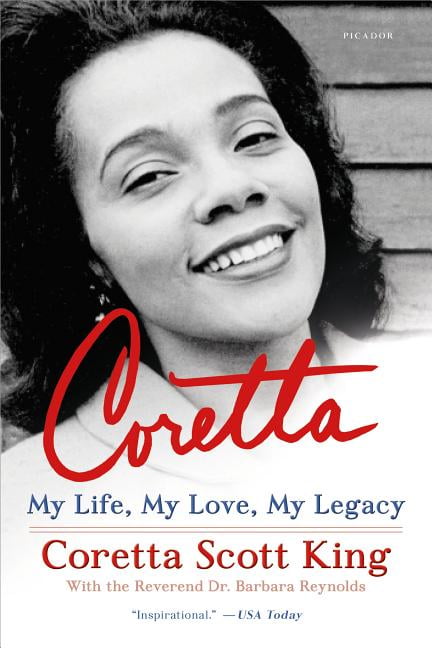My Life, My Love, My Legacy by Coretta Scott King